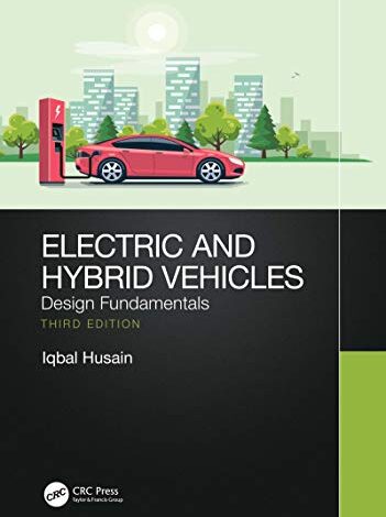 دانلود کتاب Electric and Hybrid Vehicles Design Fundamentals 3rd Edition دانلود ایبوک اصول طراحی وسایل نقلیه الکتریکی و هیبریدی نسخه سوم