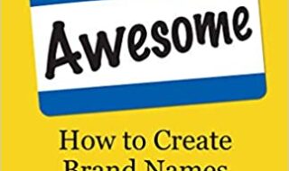 دانلود کتاب Hello My Name Is Awesome How to Create Brand Names That Stick دانلود ایبوک سلام نحوه ایجاد نام های تجاری که چسبیده باشند