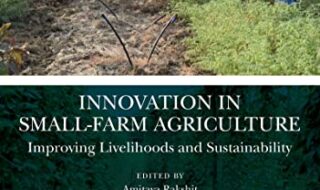 دانلود کتاب Innovation in Small-Farm Agriculture Improving Livelihoods and Sustainability دانلود ایبوک نوآوری در کشاورزی در مزارع کوچک