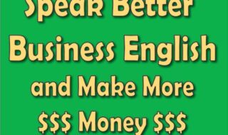 فایل صوتی کتاب Speak Better Business English and Make More Money فایل mp3 خرید کتاب صوتی انگلیسی تجاری بهتر صحبت کنید و درآمد بیشتری کسب کنید