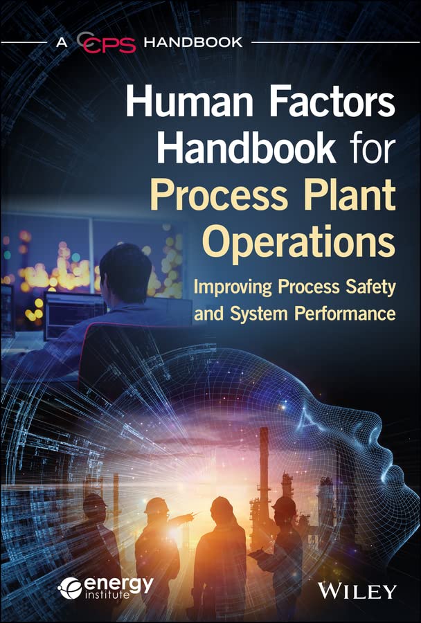 دانلود کتاب Human Factors Handbook for Process Plant Operations Improving Process Safety and System Performance 