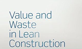 دانلود کتاب Value and Waste in Lean Construction دانلود ایبوک ارزش و ضایعات در ساخت و ساز ناب 978-0367355654
