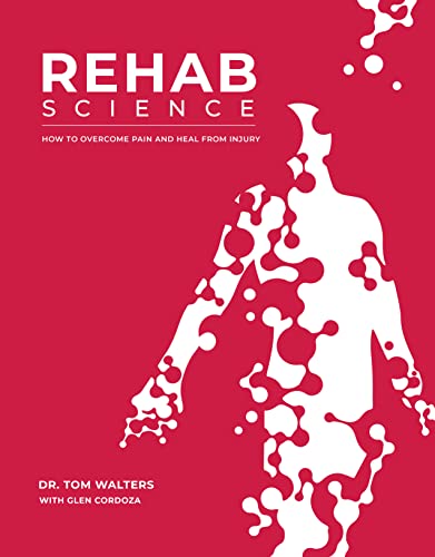 دانلود کتاب Rehab Science How to Overcome Pain and Heal from Injury دانلود ایبوک علوم توانبخشی چگونه بر درد غلبه کنیم و جراحت را التیام دهیم