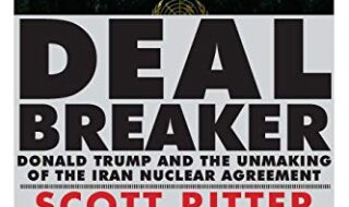 ایبوک Dealbreaker Donald Trump and the Unmaking of the Iran Nuclear Deal خرید کتاب معاملهشکن دونالد ترامپ و عدم تحقق توافق هستهای ایران