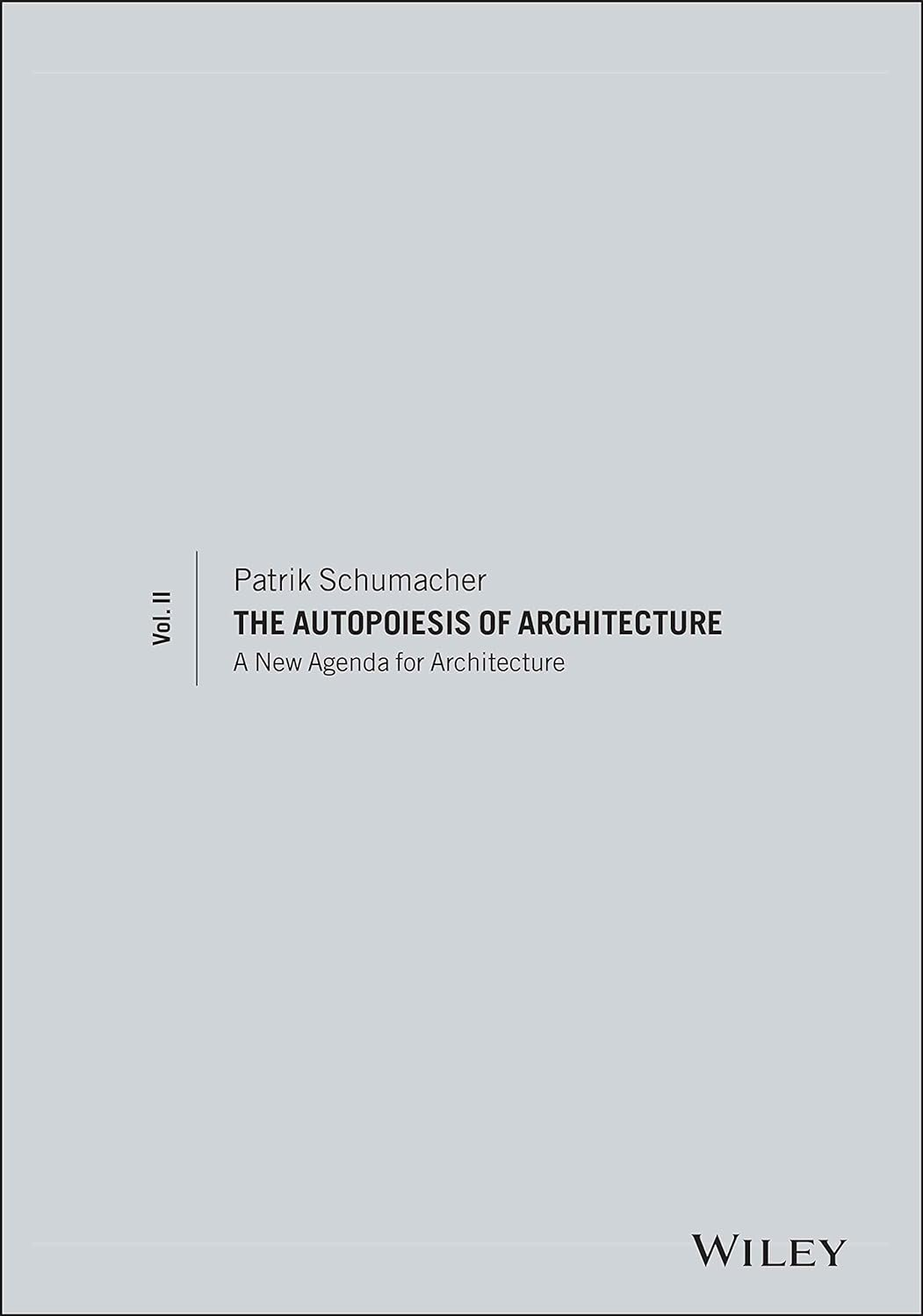 دانلود کتاب The Autopoiesis of Architecture, Volume II: A New Agenda for Architecture
