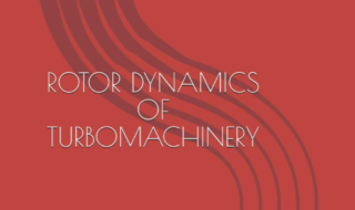 دانلود کتاب ROTOR DYNAMICS OF TURBOMACHINERY خرید ایبوک دینامیک روتور توربوماشین ISBN-13 : 979-8680642863