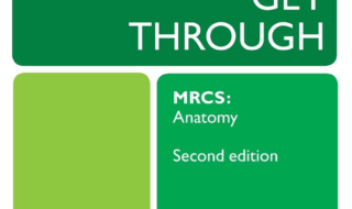 دانلود کتاب Get Through MRCS Anatomy 2nd Edition خرید ایبوک دریافت از طریق MRCS Anatomy ویرایش دوم ISBN-10 ‏ : ‎ 1444170198