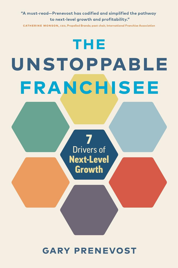 دانلود کتاب The Unstoppable Franchisee 7 Drivers of Next-Level Growth خرید ایبوک فرانچایز غیرقابل توقف 7 محرک رشد سطح بعدی