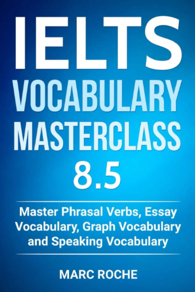 دانلود کتاب IELTS Vocabulary Masterclass 8.5 Master Phrasal Verbs Essay Vocabulary خرید کتاب مسترکلاس آیلتس واژگان 8.5 عبارت Master Phrasal