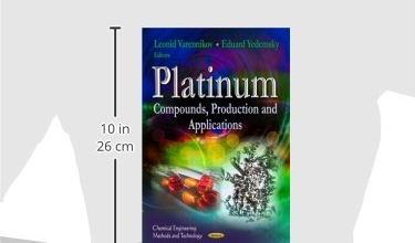 دانلود کتاب دانلود کتاب Platinum: Compounds, Production and Applications Chemical Engineering Methods and Technology