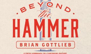 دانلود ایبوک Beyond the Hammer: A Fresh Approach to Leadership, Culture, and Building High Performance Teams و خرید کتاب فراتر از چکش: رویکردی تازه به رهبری، فرهنگ، و ایجاد تیمهای با عملکرد بالا
