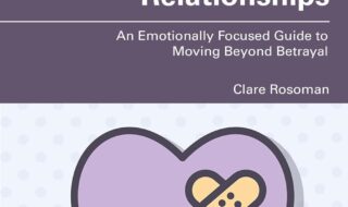 دانلود ایبوک Repairing Attachment Injuries in Close Relationships: An Emotionally Focused Guide to Moving Beyond Betrayal و خرید کتاب ترمیم آسیب های دلبستگی در روابط نزدیک: راهنمای عاطفی متمرکز برای حرکت فراتر از خیانت