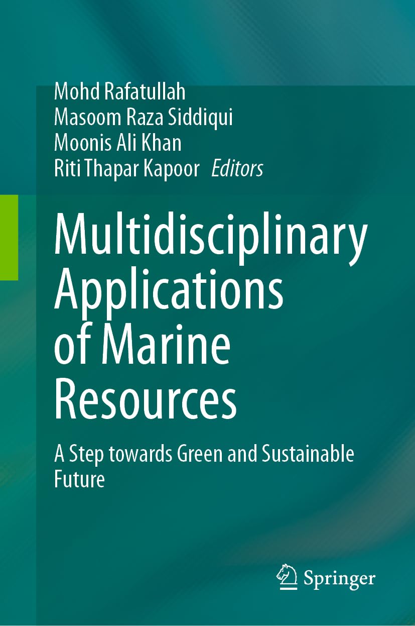 دانلود ایبوک Multidisciplinary Applications of Marine Resources و خرید کتاب کاربردهای چند رشته ای منابع دریایی گامی به سوی آینده سبز و پایدار 2024 اسپرینگر