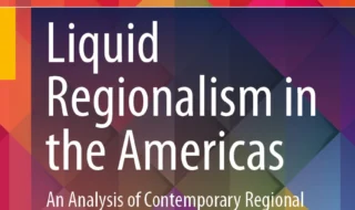 دانلود ایبوک Liquid Regionalism in the Americas An Analysis of Contemporary Regional Developments و خرید کتاب منطقه‌گرایی سیال در قاره آمریکا: تحلیلی از تحولات منطقه‌ای معاصر اسپرینگر