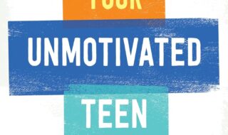 دانلود ایبوک Helping Your Unmotivated Teen: A Parent’s Guide to Unlock Your Child’s Potential و خرید کتاب کمک به نوجوان بیانگیزه: راهنمای والدین برای شکوفا کردن پتانسیل فرزندتان