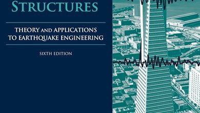 دانلود ایبوک Dynamics of Structures: Theory and Applications to Earthquake Engineering, 6th edition و خرید کتاب دینامیک سازه ها: نظریه و کاربردها در مهندسی زلزله ویرایش ششم سال 2024 مولف آنيل كا. چوپرا