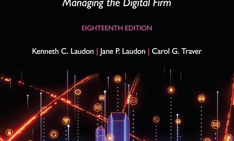 دانلود ایبوک Management Information Systems: Managing the Digital Firm, Global Edition, 18th edition و خرید کتاب سیستم های اطلاعات مدیریت نویسنده: کنت لادون ویرایش هجدهم سال 2025