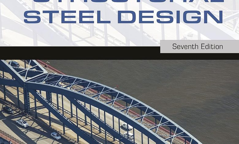 دانلود ایبوک Structural Steel Design 7th Edition و خرید کتاب طراحی سازه‌های فولادی مک کورمک ویرایش هفتم نویسنده: جک سی. مک‌کورمک ویرایست 7 ام سال 2024