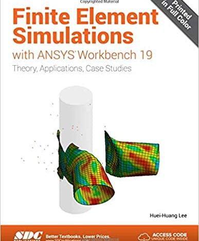 دانلود کتاب Finite Element Simulations with ANSYS Workbench 2021 دانلود ایبوک شبیه سازی المان محدود با ANSYS Workbench 2021