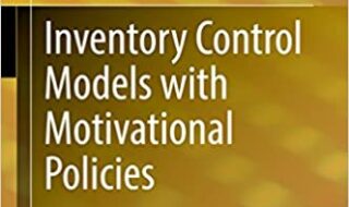 ایبوک Inventory Control Models with Motivational Policies خرید کتاب مدل های کنترل موجودی با سیاست های انگیزشی