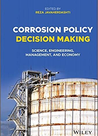 دانلود کتاب Corrosion Policy Decision Making Science Engineering Management and Economy دانلود ایبوک تصمیم گیری سیاست خوردگی علم مدیریت