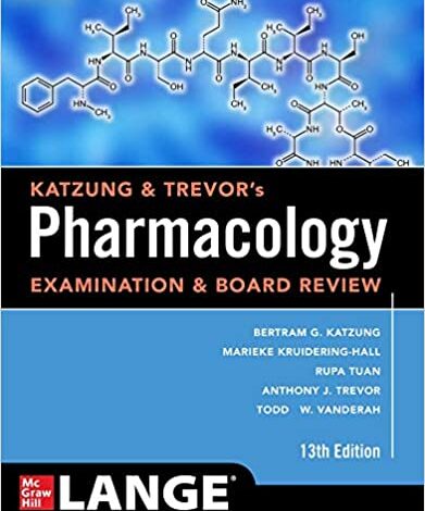 دانلود کتاب کتزونگ اند ترورس فارماکولوژی اگزمینیشن Katzung Trevor’s Pharmacology Examination and Board Review 13th 2022