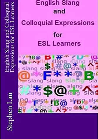 دانلود کتاب English Slang and Colloquial Expressions for ESL Learners دانلود ایبوک عبارات عامیانه انگلیسی و عبارات محاوره ای