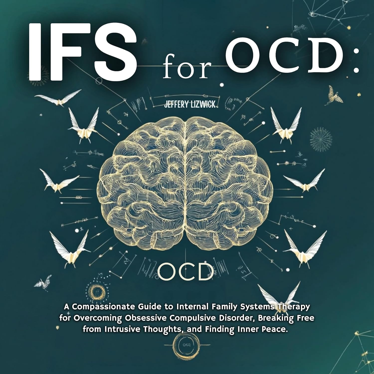 دانلود کتاب صوتی IFS for OCD: A Compassionate Guide to Internal Family Systems Therapy for Overcoming Obsessive Compulsive Disorder, Breaking Free from Intrusive Thoughts, and Finding Inner Peace