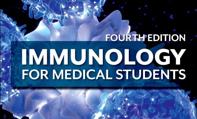 دانلود ایبوک Immunology for Medical Students 4th Edition 4th Edition و خرید کتاب ایمونولوژی برای دانشجویان پزشکی ويرايش چهارم 2025 Download