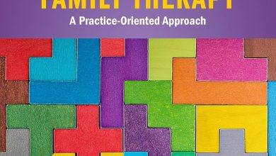 دانلود ایبوک Marriage and Family Therapy: A Practice-Oriented Approach 3th Edition و خرید کتاب ازدواج و خانواده درمانی: یک رویکرد تمرین محور ویرایش سوم – 2023