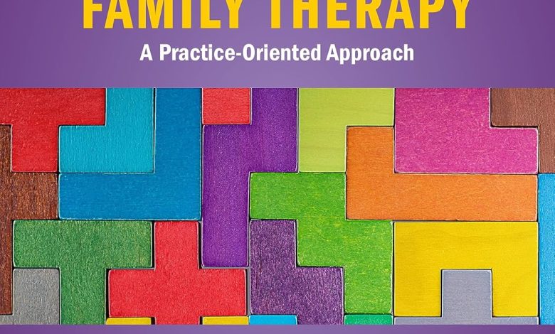 دانلود ایبوک Marriage and Family Therapy: A Practice-Oriented Approach 3th Edition و خرید کتاب ازدواج و خانواده درمانی: یک رویکرد تمرین محور ویرایش سوم – 2023